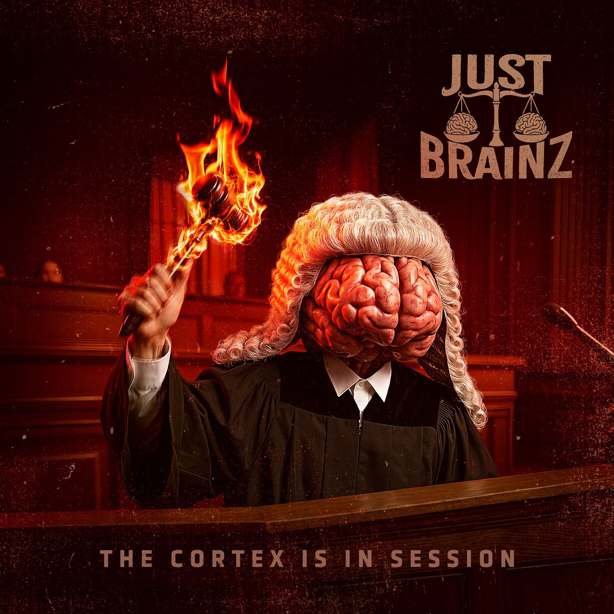 Just Brainz — The Cortex Is In Session album artwork: a judge with a brain for a head, in a wig and robe, raising a flaming gavel